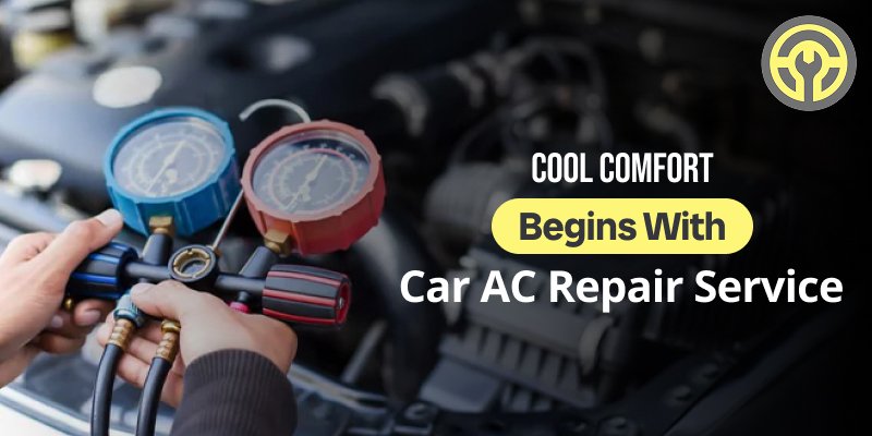 Cool Comfort Begins With Car AC Repair Service