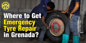 Where to Get Emergency Tyre Repair in Grenada_